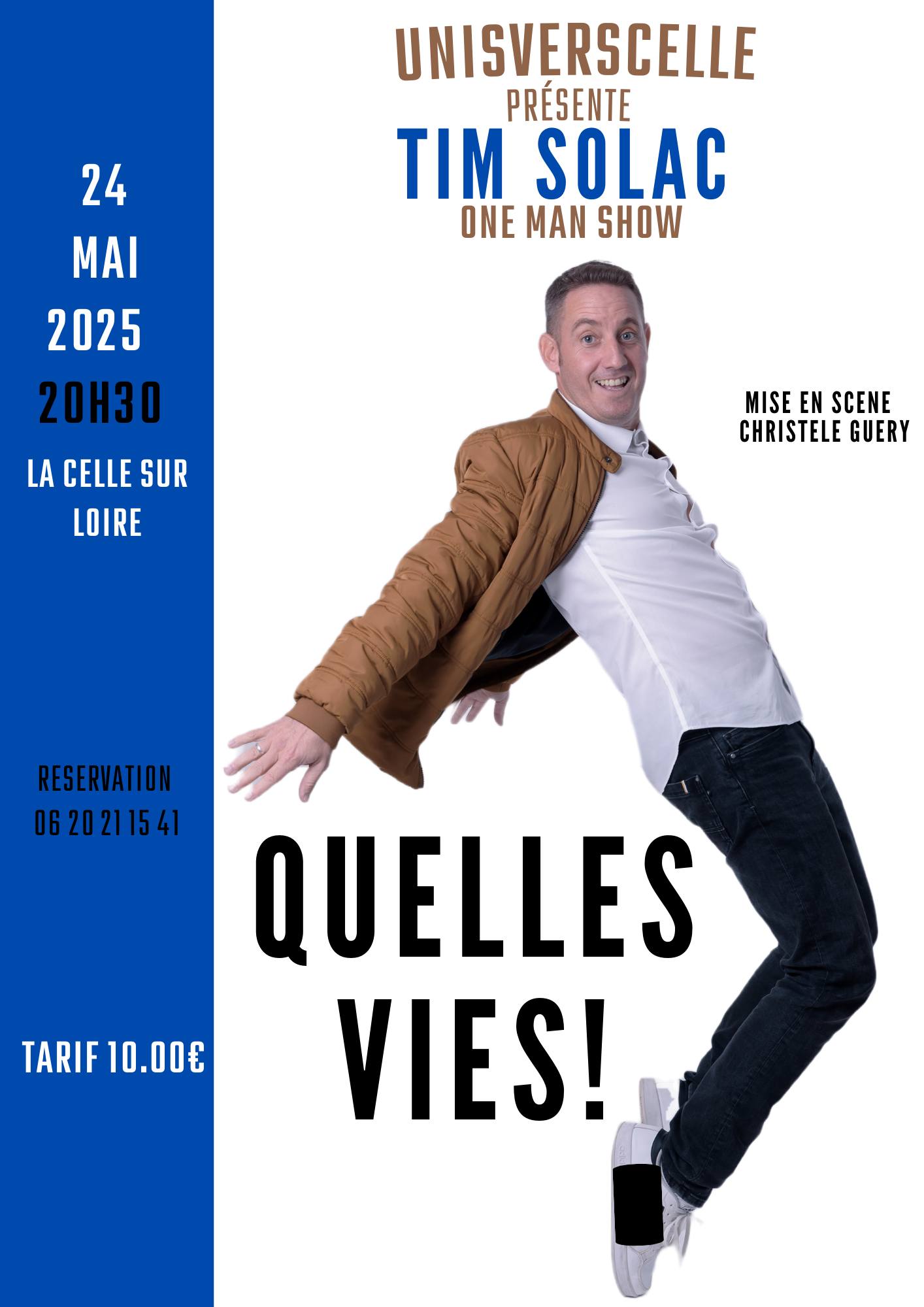 « Quelles vies ! » One Man Show de Tim Solac