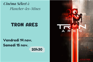 Film "TRON ARES" au Cinéma SELECT à PLANCHER-les-MINES