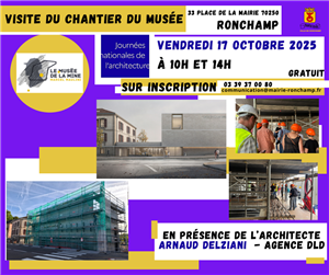 Journée Nationale de l'Architecture - Visite du chantier du Musée de la Mine